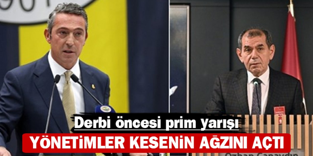 Derbi öncesi prim yarışı: Yönetimler kesenin ağzını açtı