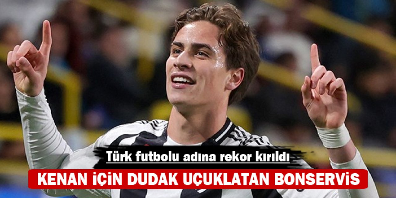 Türk futbolu adına rekor kırıldı: Kenan için dudak uçuklatan bonservis