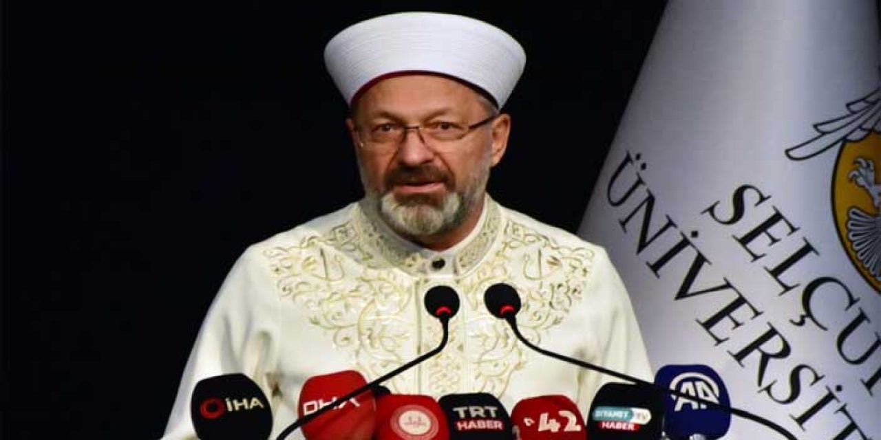 Diyanet İşleri Başkanı Erbaş: Aşırı uçlara giden arkadaşlarınızı uyarın