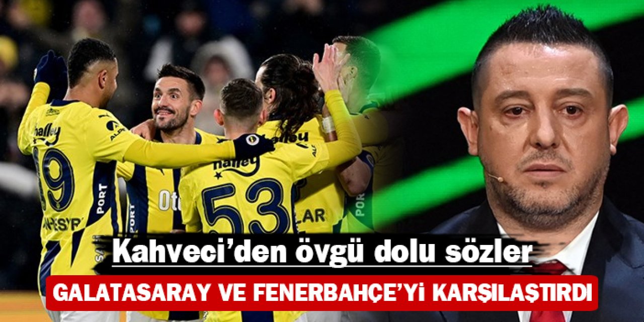 Nihat Kahveci'den övgü dolu sözler: Galatasaray ve Fenerbahçe'yi karşılaştırdı