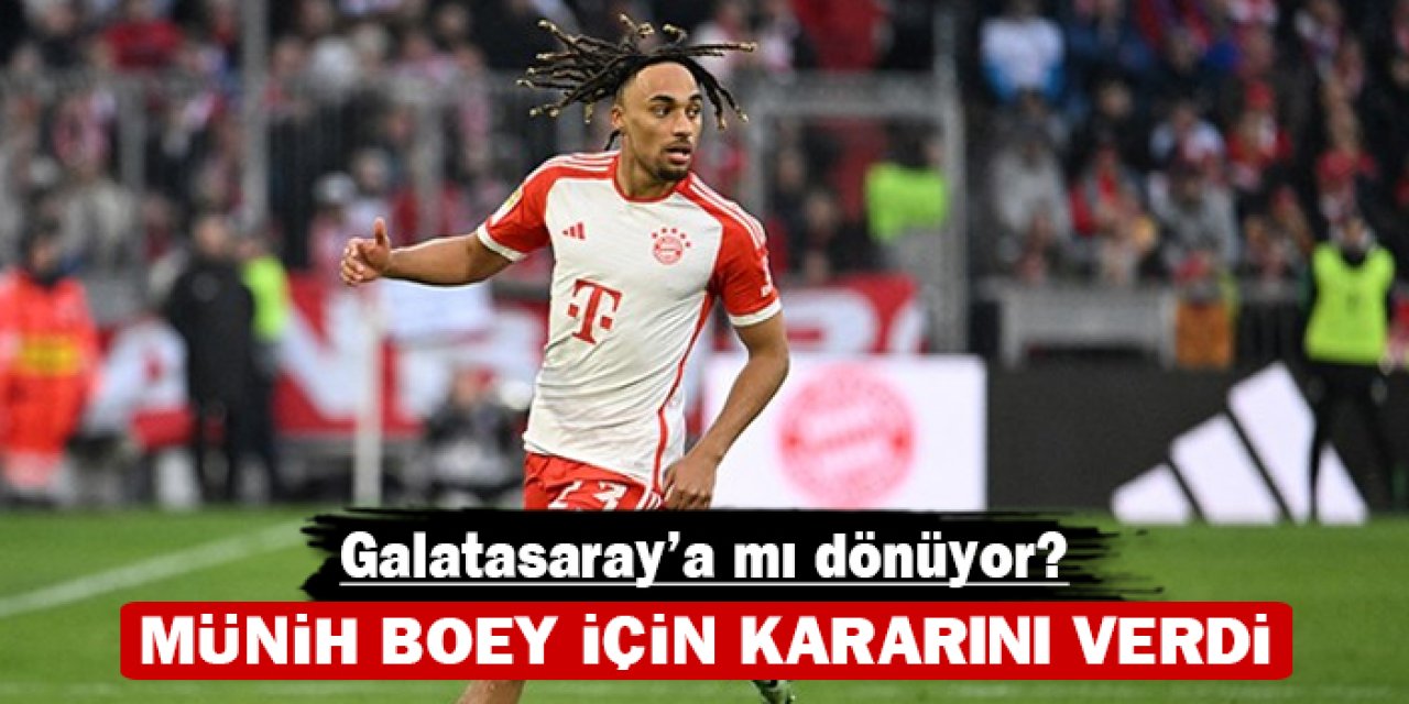 Münih Boey için kararını verdi: Galatasaray'a mı dönüyor?