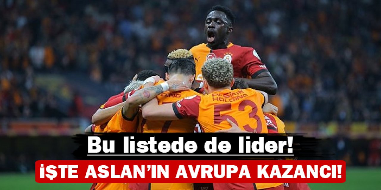 İşte Galatasaray'ın Avrupa kazancı: Bu listede de lider!