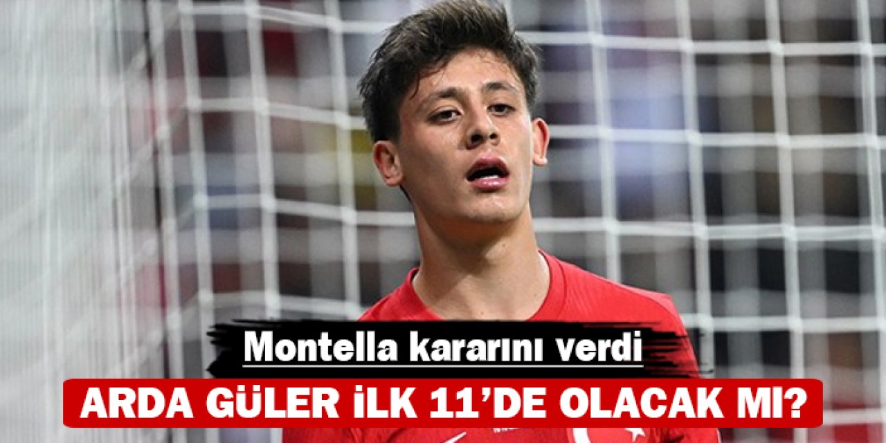 Montella kararını verdi: Arda Güler ilk 11'de olacak mı?