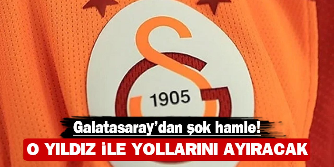 Galatasaray'dan şok hamle: O yıldız ile yollarını ayıracak