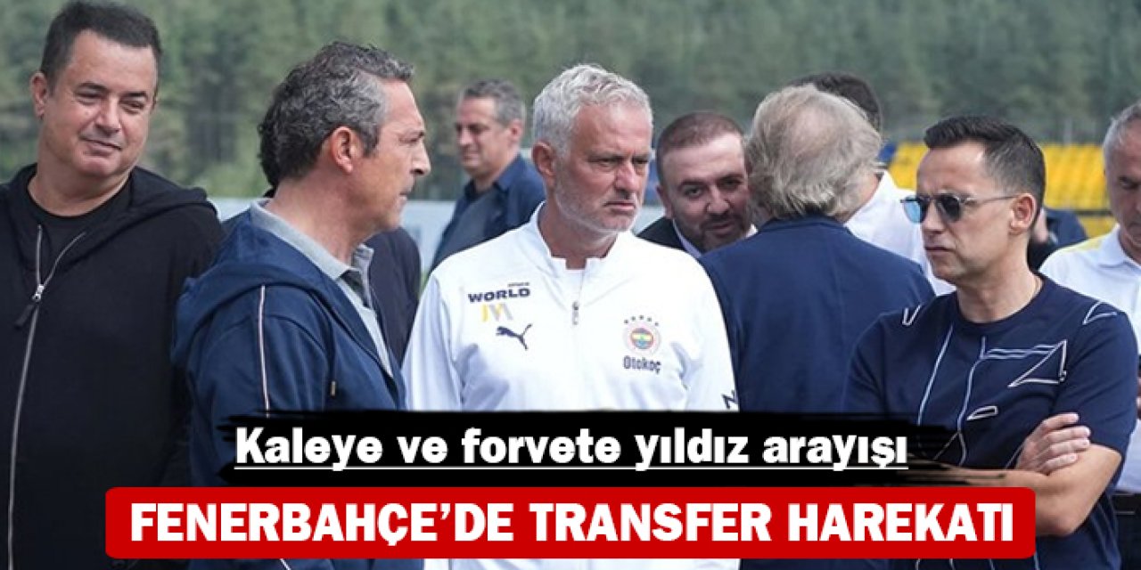 Fenerbahçe'de transfer harekatı: Kaleye ve forvete yıldız arayışı