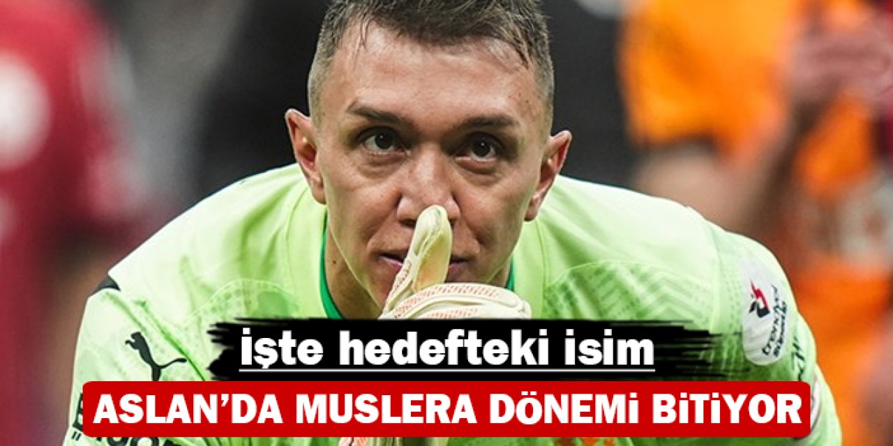 Galatasaray’da Muslera dönemi bitiyor: İşte hedefteki isim