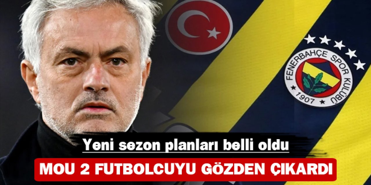 Mourinho 2 futbolcuyu gözden çıkardı: Yeni sezon planları belli oldu