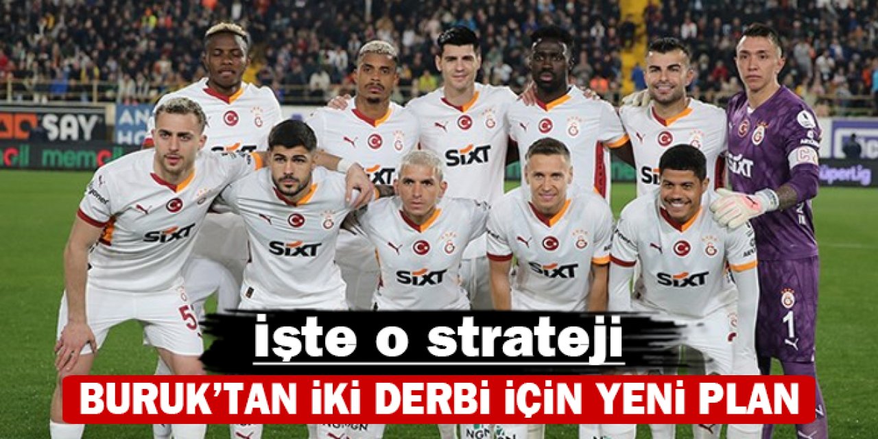 Okan Buruk'tan iki derbi için yeni plan: İşte o strateji