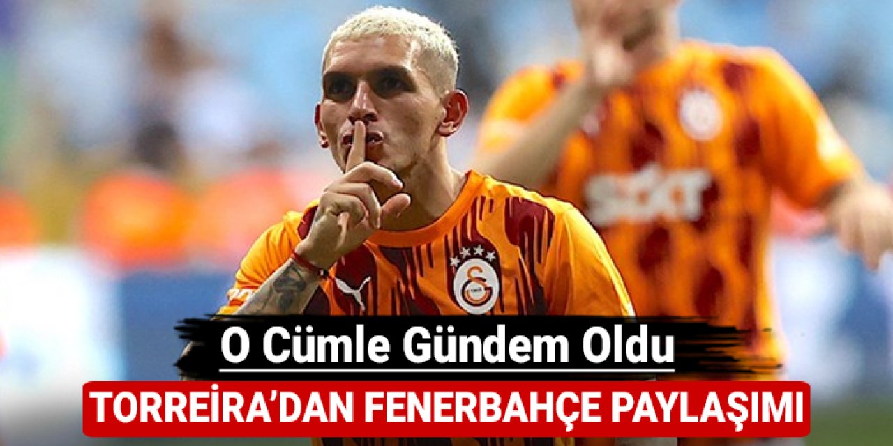 Torreira'dan Fenerbahçe paylaşımı: O cümle gündem oldu