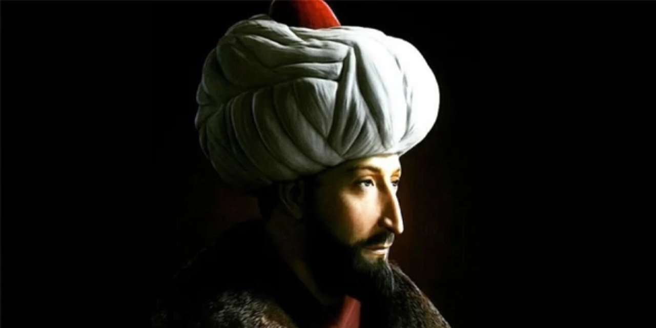 Çağ kapayıp çağ açan hükümdar: Fatih Sultan Mehmet