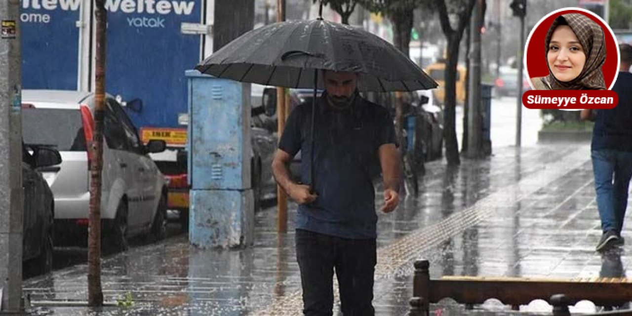 Meteoroloji uyardı: Sağanak ve fırtına etkili olacak