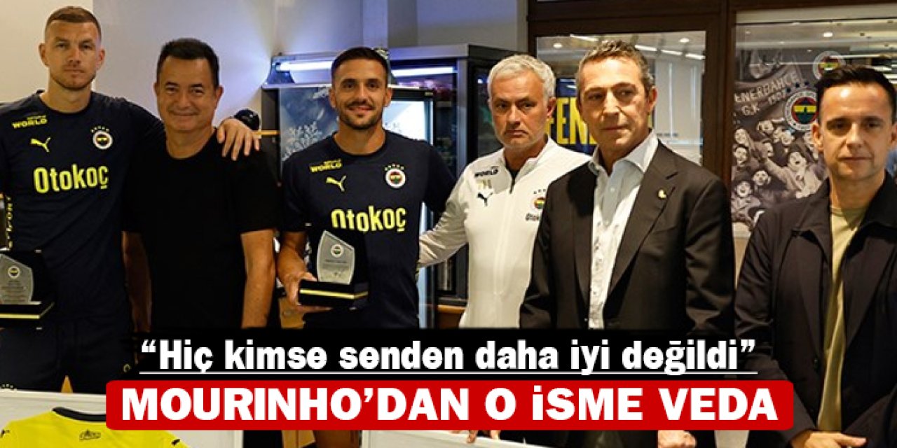 Mourinho’dan o isme veda: “Hiç kimse senden daha iyi değildi”
