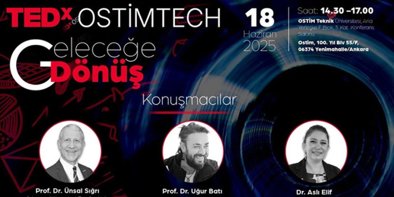 OSTİM Teknik Üniversitesi’nde TEDx heyecanı: 18 Haziran'da