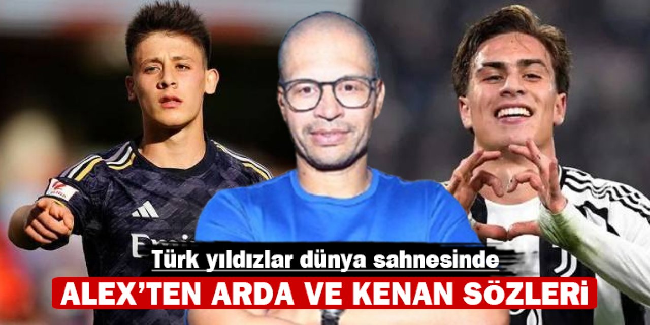 Alex'ten Arda ve Kenan sözleri: Türk yıldızlar dünya sahnesinde