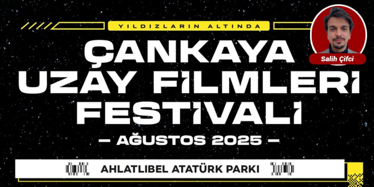 Çankaya’da Uzay Filmleri Festivali Ahlatlıbel Atatürk Parkı’nda devam ediyor