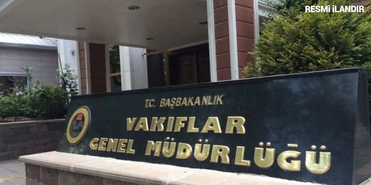 VAKIFLAR GENEL MÜDÜRLÜĞÜ YATIRIM VE EMLAK DAİRE BAŞKANLIĞI TAŞINMAZ İHALE İLAN METNİ
