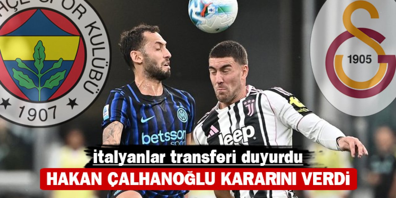 İtalyanlar transferi duyurdu: Hakan Çalhanoğlu kararını verdi