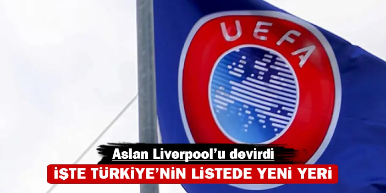 Aslan Liverpool'u devirdi: İşte Türkiye'nin listede yeni yeri