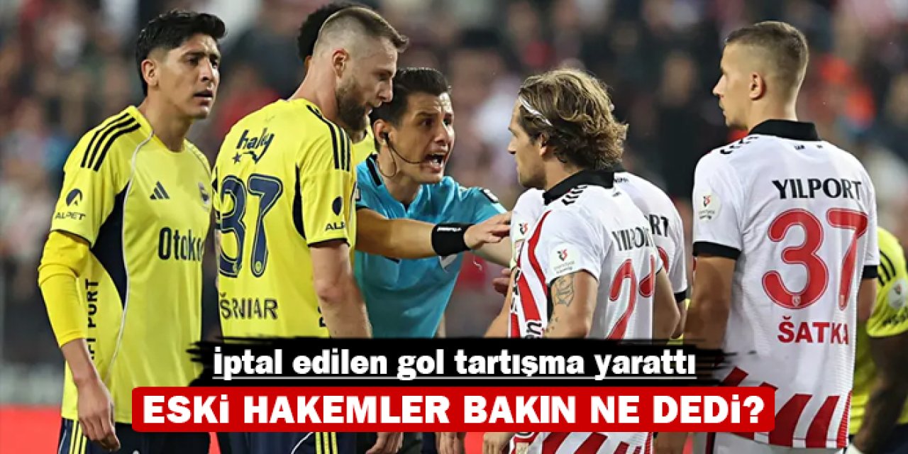 İptal edilen gol tartışma yarattı: Eski hakemler bakın ne dedi?