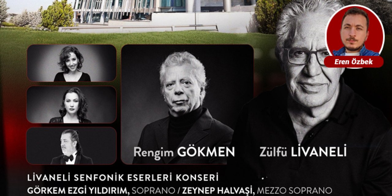 Livaneli’nin senfonik eserleri Atatürk Sanat Merkezi’nde sanatseverlerle buluşacak