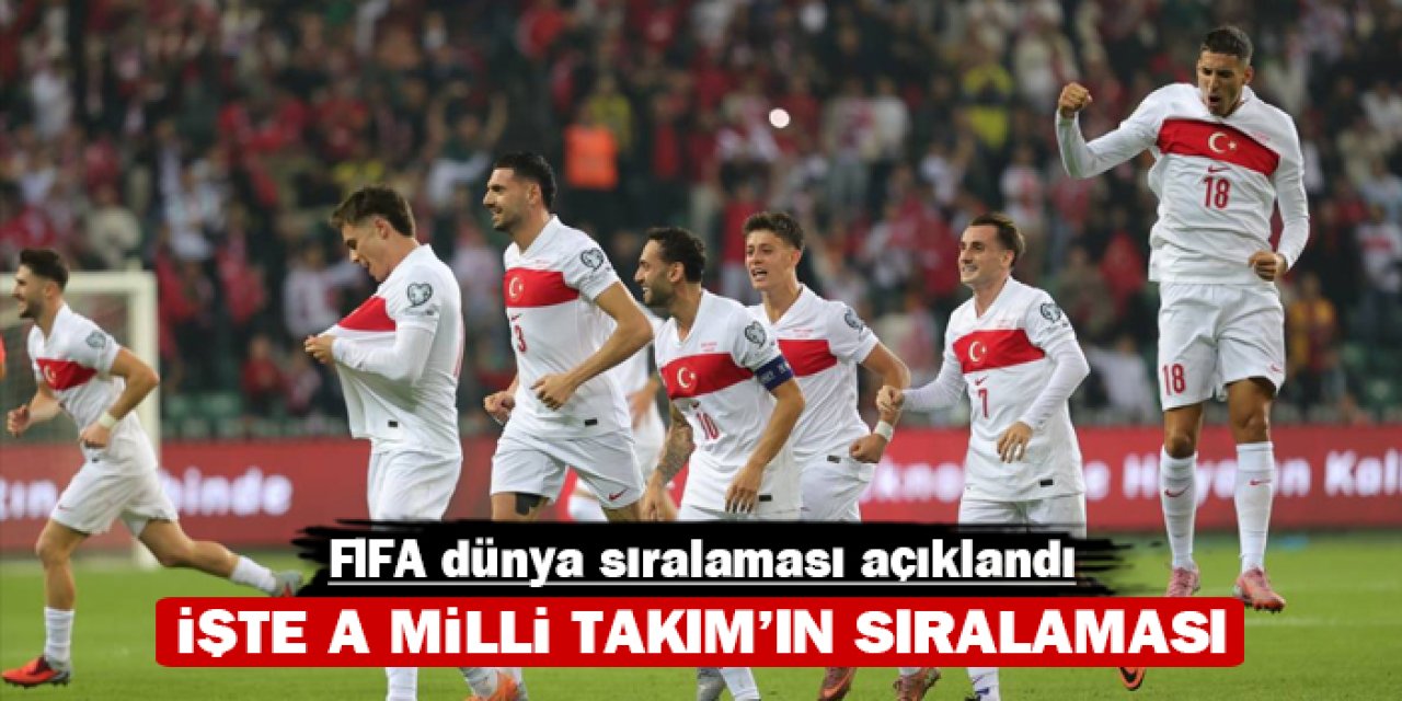 Millilerden FIFA sıralamasında yükseliş: İşte Türkiye'nin yeni yeri