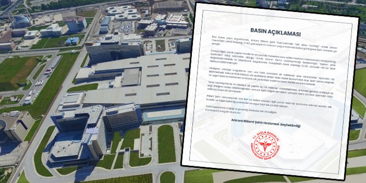 Ankara’da Creutzfeldt–Jakob iddialarına Bilkent Şehir Hastanesinden yanıt