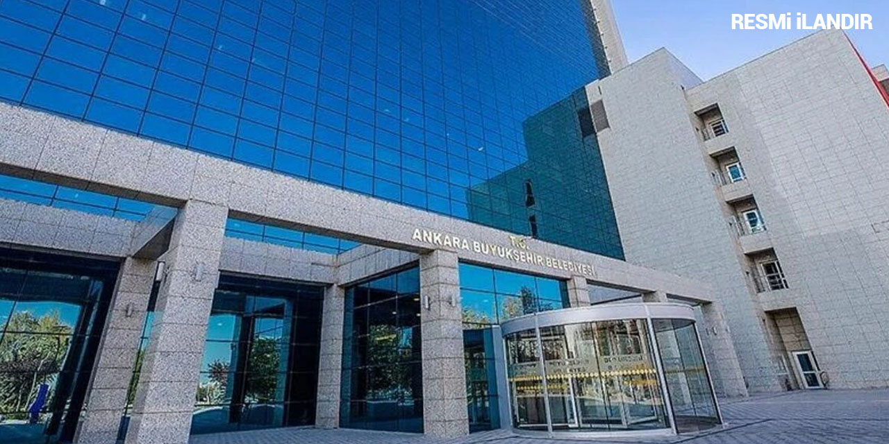 T.C. ANKARA BÜYÜKŞEHİR BELEDİYE BAŞKANLIĞINDAN
