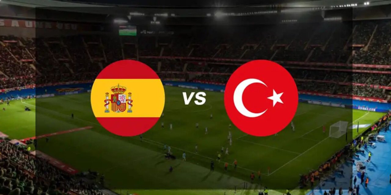 İspanya-Türkiye maçında İlk 11'ler belli oldu