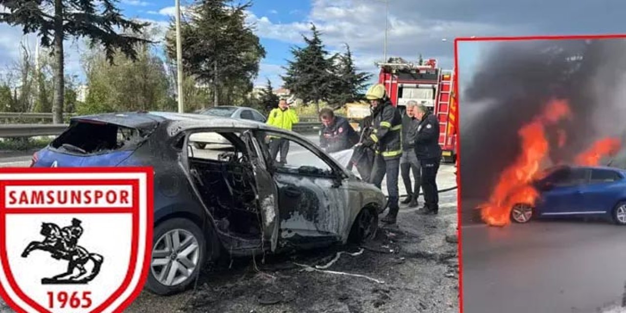 Samsunsporlu futbolcunu aracı alev aldı