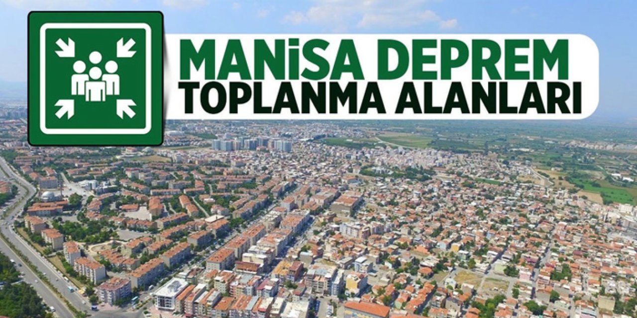 Manisa Deprem Toplanma Alanları: Hemen Kaydedin!
