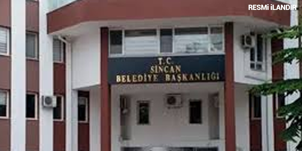 İHALE İLANI SİNCAN BELEDİYE BAŞKANLIĞINDAN