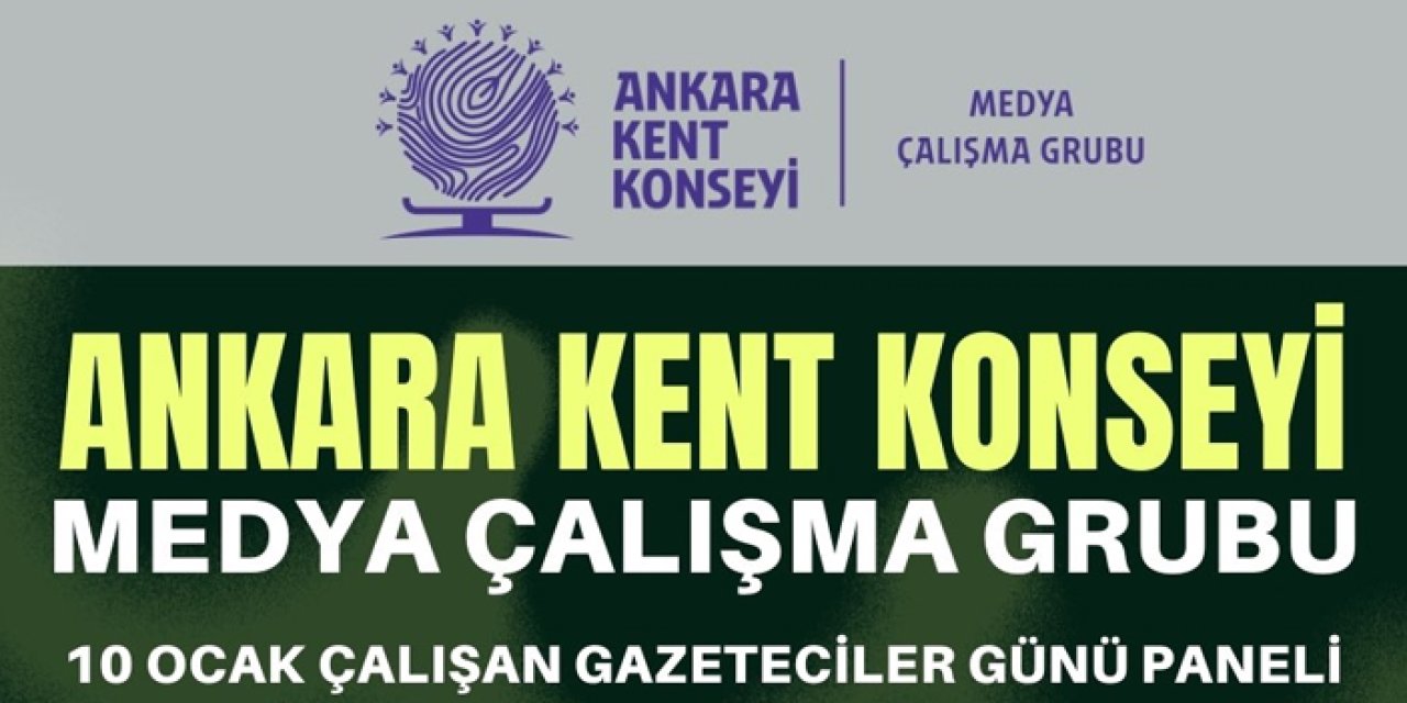 Ankara’da gazeteciliğin geleceği yeni medya panelinde ele alınacak