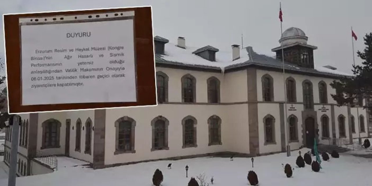 Cumhuriyetin temellerinin atıldığı Erzurum Kongre binası kapatıldı