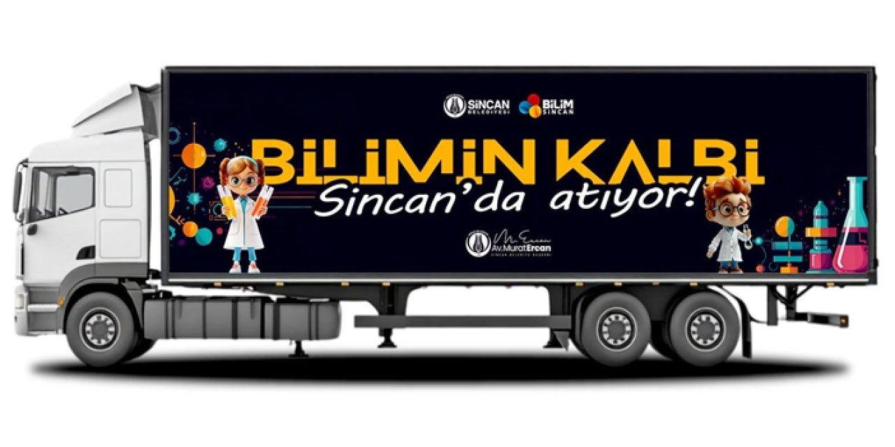 Bilim tırı Sincan’da miniklerle buluşuyor: Bugün ve yarın Kent Meydanı’nda