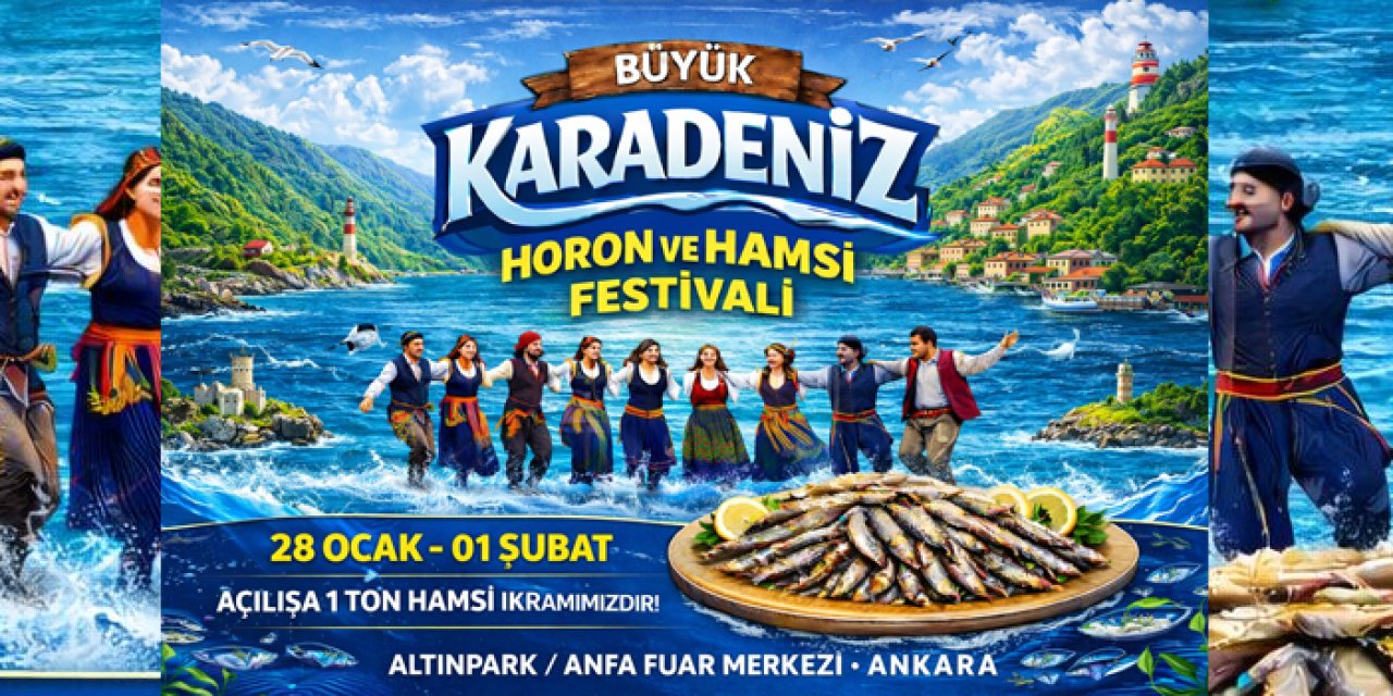 Ankara’da Karadeniz rüzgârı esecek: Horon, kemençe ve hamsi başkenti ısıtacak