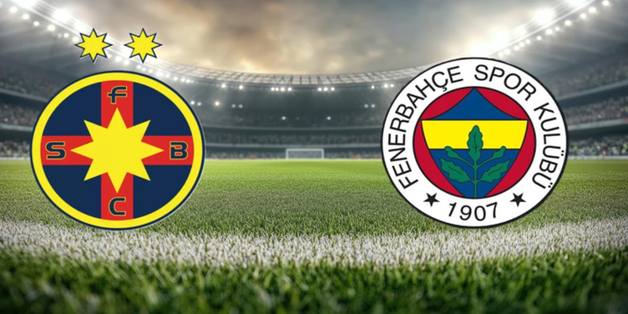 FCSB-Fenerbahçe Maçında İlk 11'ler Belli Oldu