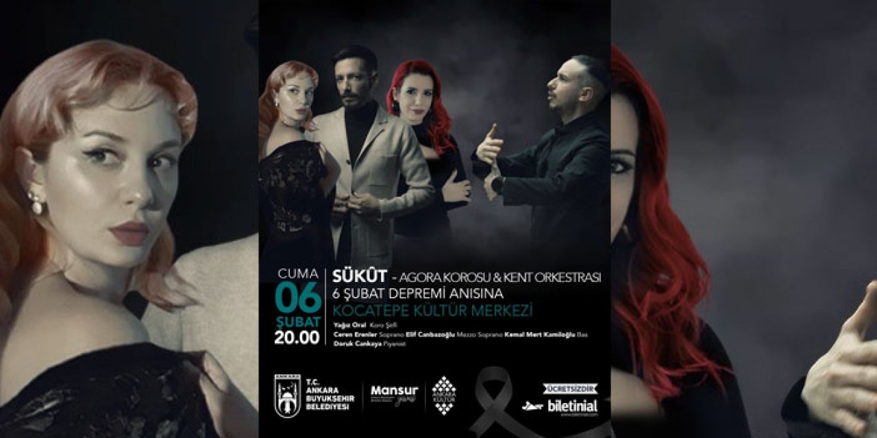 Başkentte 6 Şubat depremleri için “Sükût” konseri düzenleniyor