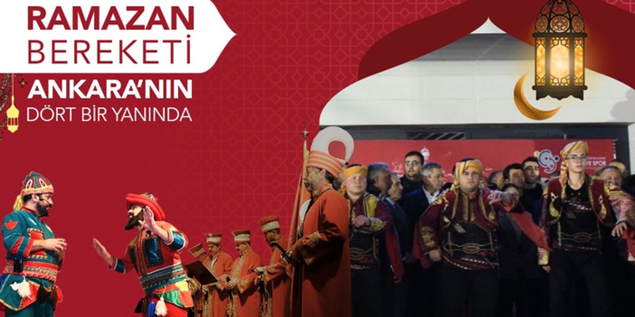 Başkentte Ramazan coşkusu meydanlara taşınacak
