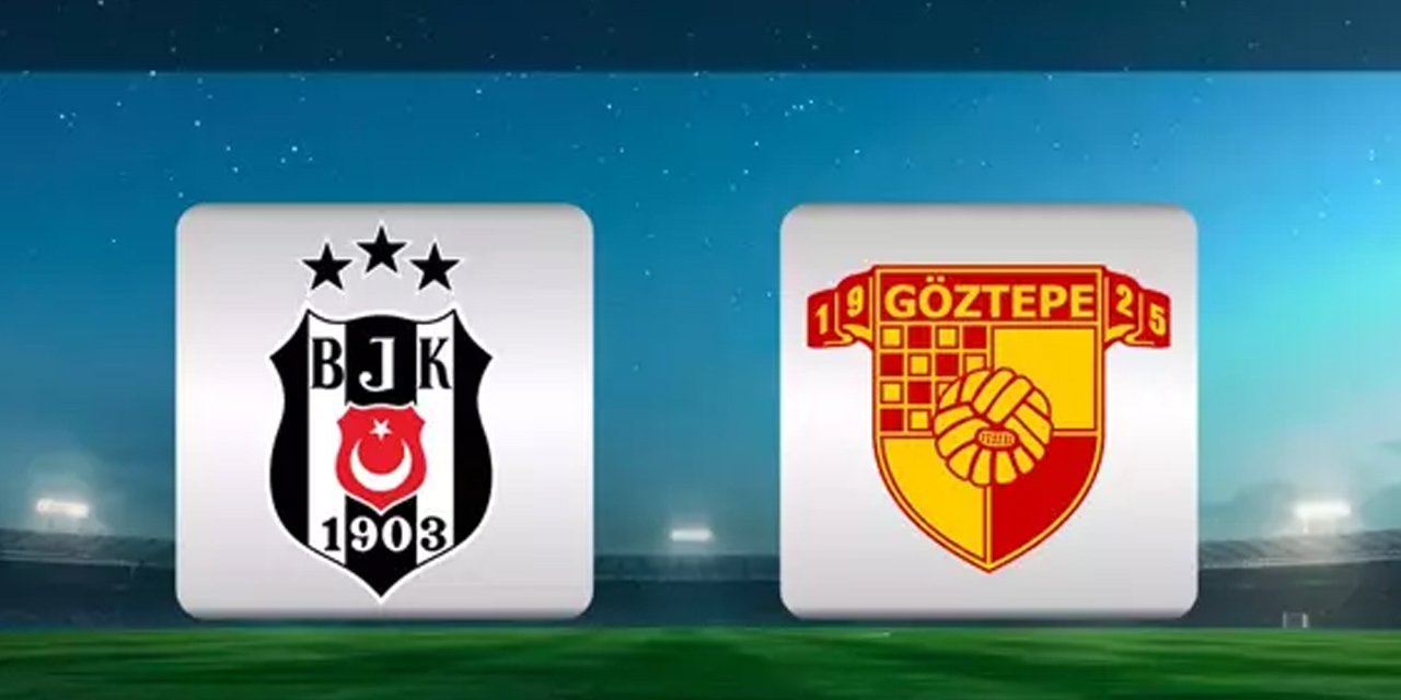 Beşiktaş Göztepe maçı canlı izle, selçukspor canlı yayın linki ne?