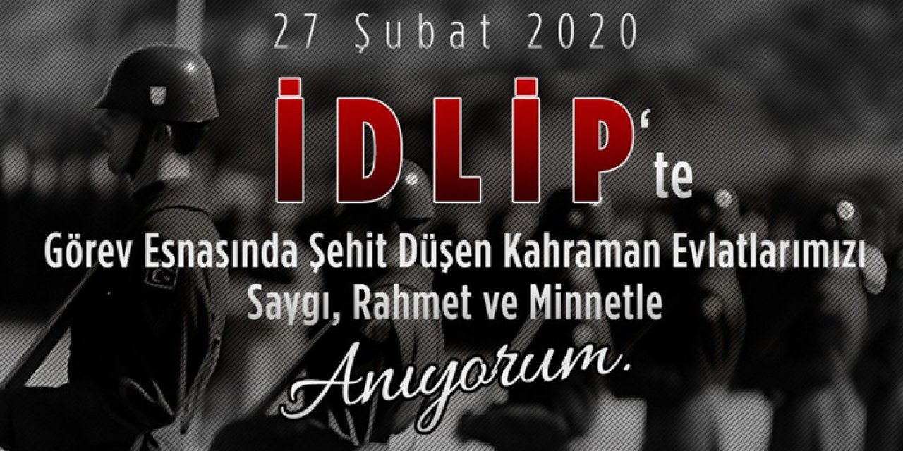 Yavaş’tan İdlib şehitlerine anma mesajı