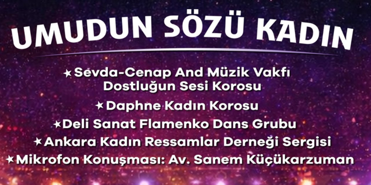 Başkentte kadınlar gününe sanatlı buluşma: “Güçlü Kadınlar, Güçlü Başkent” etkinliği düzenlenecek