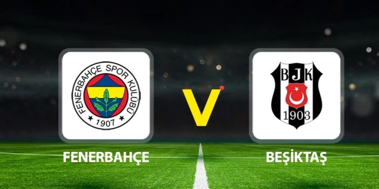 Fenerbahçe Beşiktaş maçı hangi kanalda? Fenerbahçe Beşiktaş maçı nereden izlenir?