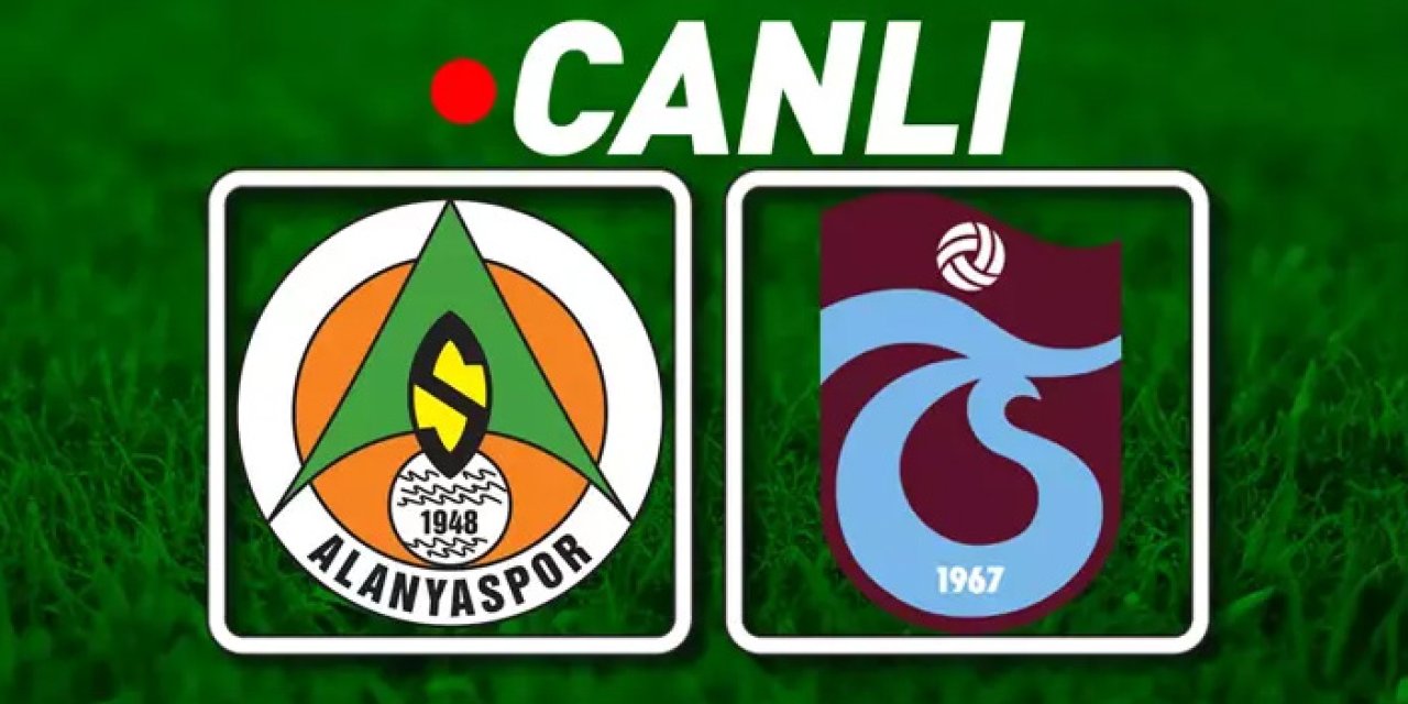 Alanyaspor Trabzonspor maçı hangi kanalda? Trabzonspor Alanyaspor maçı nereden izlenir?