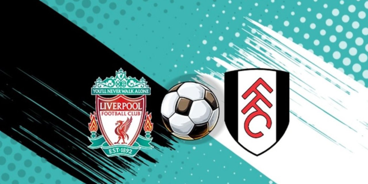 Liverpool Fulham maçı hangi kanalda? Liverpool Fulham maçı nereden izlenir?