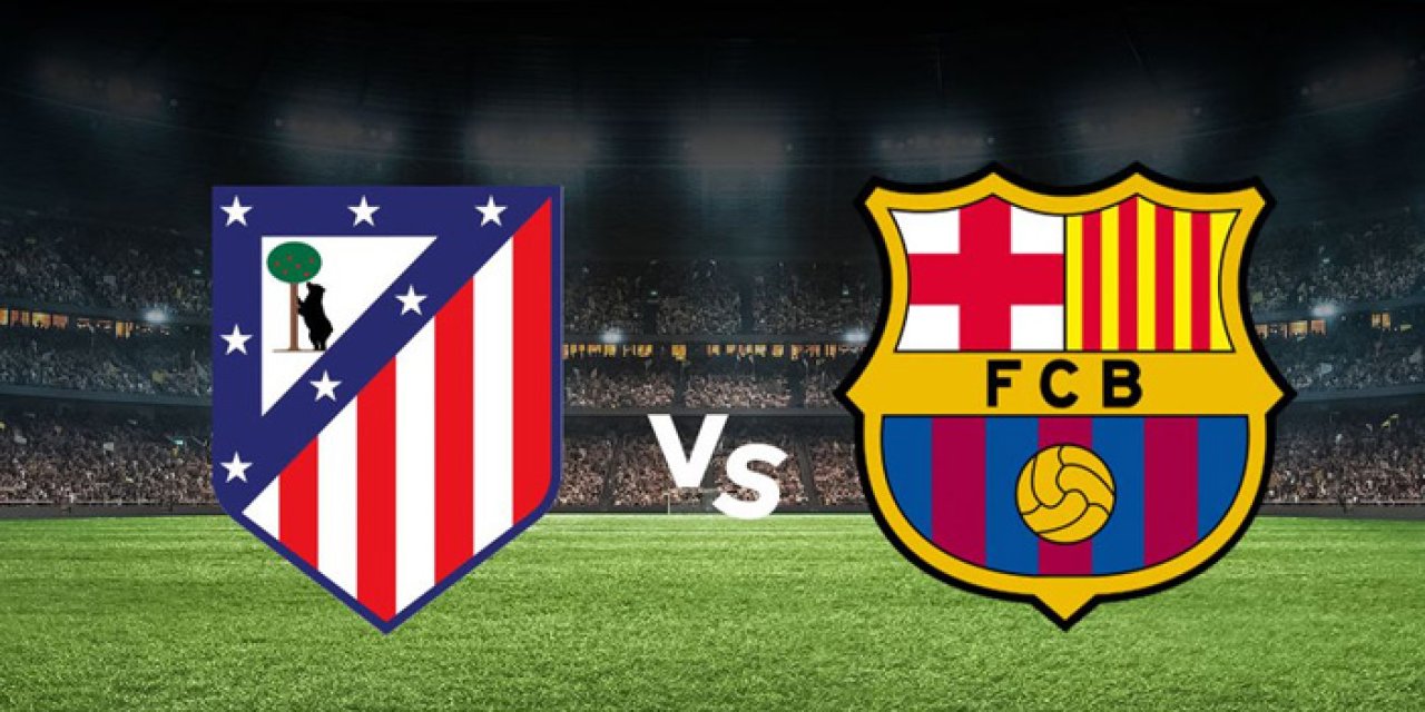 Atletico Madrid Barcelona hangi kanalda? Atletico Madrid Barcelona maçını hangi kanal veriyor, nerede izlenir?
