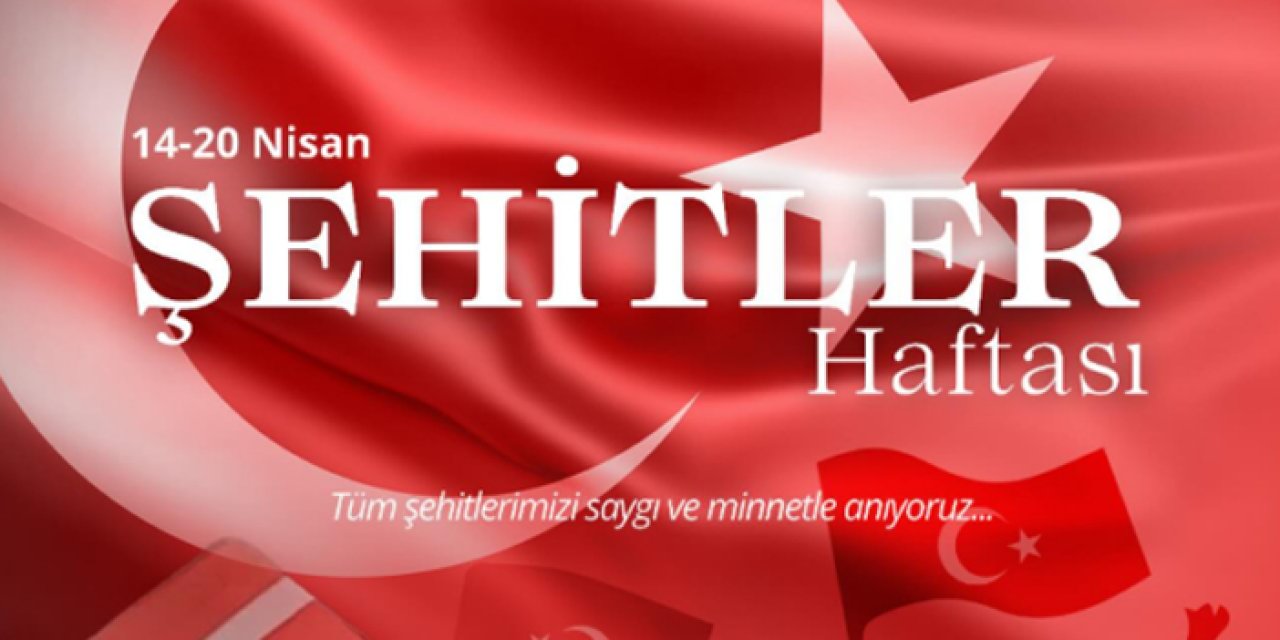 Şehitler haftası başladı: Milletin ortak hafızasında fedakârlık ve saygı