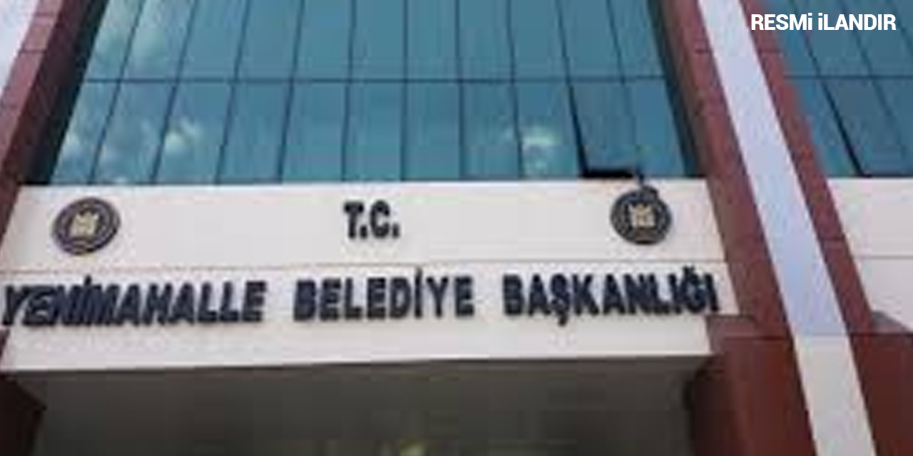ANKARA YENİMAHALLE BELEDİYE BAŞKANLIĞI’NDAN