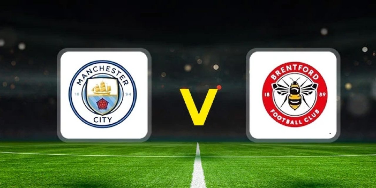 Manchester City Brentford maçı hangi kanalda? Manchester City Brentford maçı nereden izlenir?