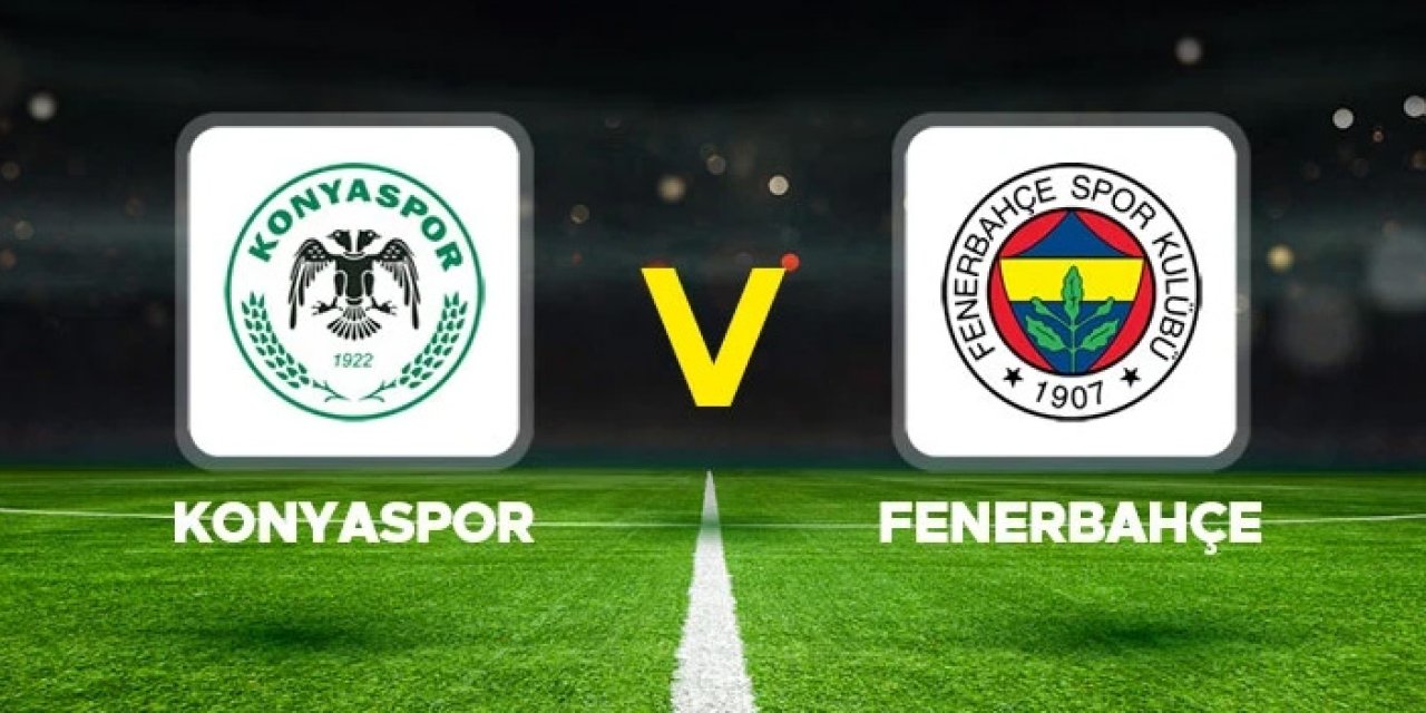 Konyaspor Fenerbahçe maçı hangi kanalda? Konyaspor Fenerbahçe maçı nereden izlenir?