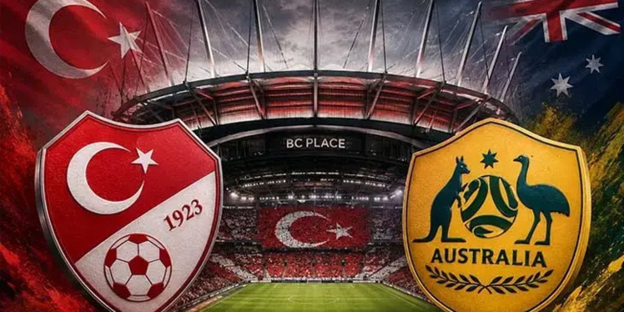 Türkiye Avustralya maçı ilk 11'ler belli mi? Türkiye Avustralya maçı muhtemel 11'ler belli mi?